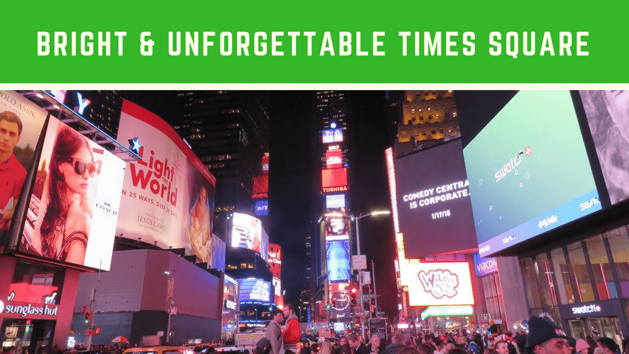 VIDEO: The big, bright and unforgettable Times Square 